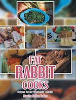 Fat Rabbit Cooks