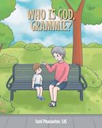 Who is God, Grammie? 