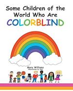 Some Children of the World Who are Colorblind 