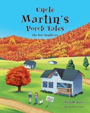 Uncle Martin's Porch Tales