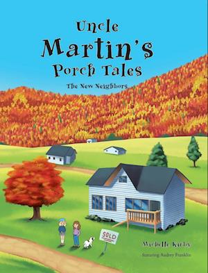 Uncle Martin's Porch Tales