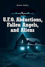 U.F.O. Abductions, Fallen Angels, and Aliens 