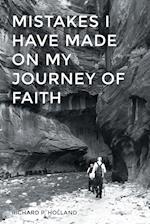 Mistakes I have made On my Journey of Faith 