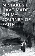 Mistakes I have made On my Journey of Faith 