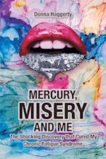 MERCURY, MISERY, AND ME