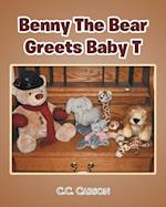 Benny The Bear Greets Baby T 