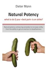 Natural potency - what to do if your best part is on strike? 