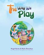 The Way We Play: Celebrating Our Differences 