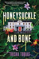 Honeysuckle and Bone