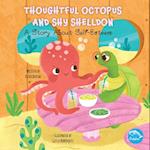 Thoughtful Octopus and Shy Shelldon
