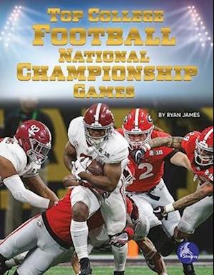 Top College Football National Championship Games