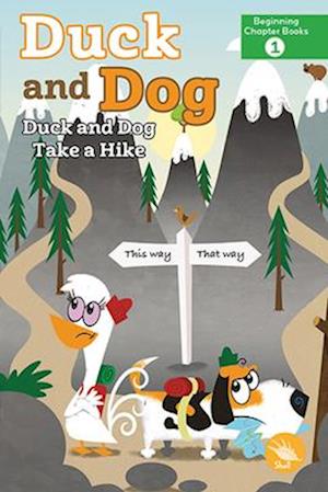 Duck and Dog Take a Hike