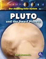 Pluto and the Dwarf Planets