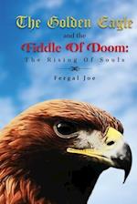 The Golden Eagle And The Fiddle Of Doom 