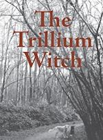 The Trillium Witch 
