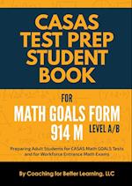 CASAS Test Prep Student Book for Math GOALS Form 914 M Level A/B 