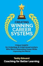 Creating Winning Career Systems 