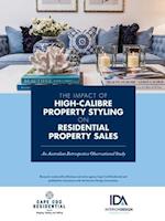THE IMPACT OF HIGH CALIBRE PROPERTY STYLING ON RESIDENTIAL PROPERTY SALES