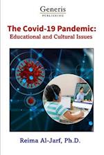 THE COVID-19 PANDEMIC: Cultural and Educational Issues 