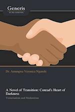 A Novel of Transition: Conrad's Heart of Darkness 