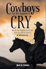 Cowboys Are Not Supposed to Cry