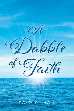 A Dabble of Faith