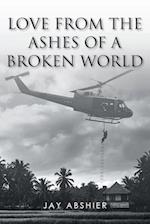 Love from the Ashes of a Broken World 