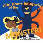 Kiki Don't Be Afraid of the Monster