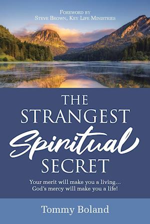 The Strangest Spiritual Secret