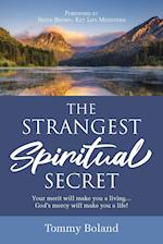 The Strangest Spiritual Secret