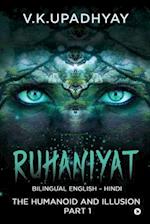 Ruhaniyat: The Humanoid and Illusion part 1 