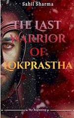 The Last Warrior Of Lokprastha