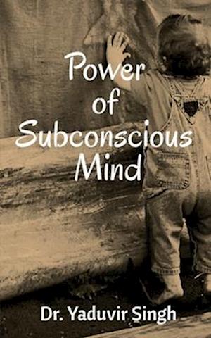 Power of Subconscious Mind