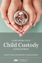 Cost-Effective Child Custody Litigation