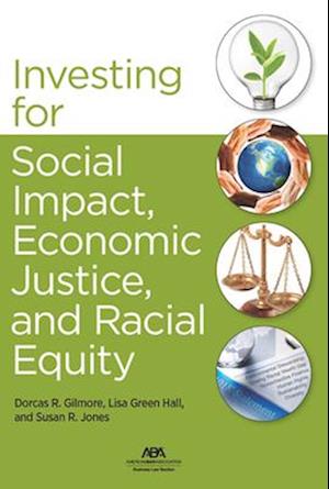 Investing for Social Impact, Economic Justice, and Racial Equity