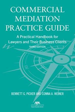 Commercial Mediation Practice Guide