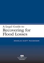 A Legal Guide to Recovering for Flood Losses