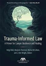 Trauma-Informed Law