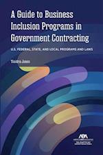 A Guide to Business Inclusion Programs in Government Contracting
