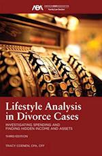 Lifestyle Analysis in Divorce Cases