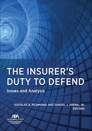 The Insurer's Duty to Defend