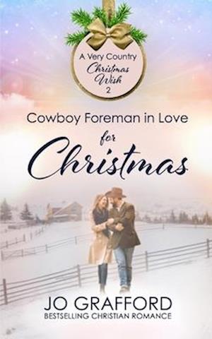 Cowboy Foreman in Love for Christmas