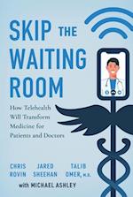 Skip the Waiting Room