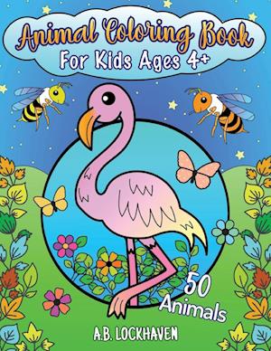 Animal Coloring Book for Kids Ages 4+