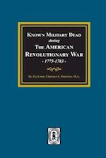 Known Military Dead during The American Revolutionary War, 1775-1783