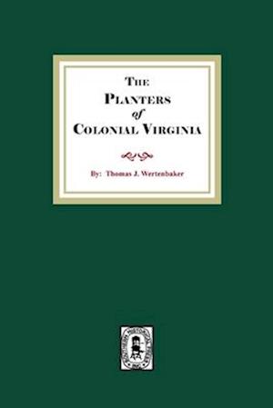 The Planters of Colonial Virginia