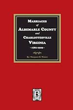 Marriages of Albemarle County and Charlottesville, Virginia, 1781-1929