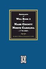 Abstracts of Will Book 1, Nash County, North Carolina, 1778-1868