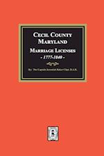 Cecil County, Maryland Marriage Licenses, 1777-1840 