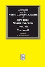 Abstracts from the North Carolina Gazette of New Bern, North Carolina, 1791-1798. Volume #2 